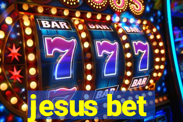 jesus bet